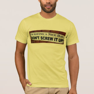 T-shirt J'ai une belle journée...