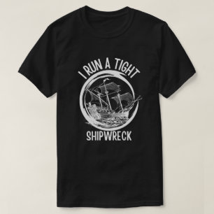 T-shirt J'Ai Une Épave, Un Vaisseau Serré, Drôle