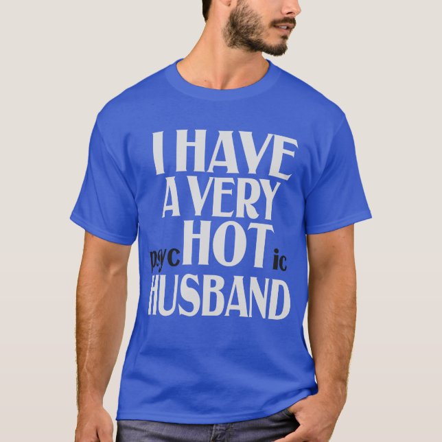 T-shirt J'ai une femme mariée très PSychotic (Devant)