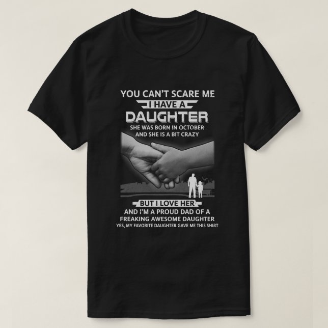 T-shirt J'Ai Une Fille Qu'Elle Est Née En Octobre Don Papa (Design devant)