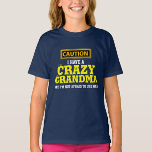 T-shirt "J'ai une grand-maman folle et je n'ai pas peur… "