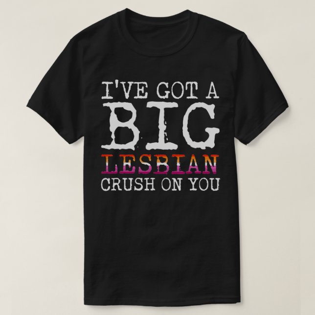 T-shirt J'ai une grosse blague lesbienne sur toi, Fierté L (Design devant)