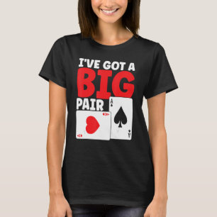 T-shirt J'Ai Une Grosse Paire Bleue Pot Jouer Des Cartes G