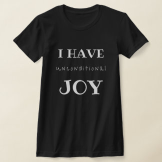 T-shirt J'Ai Une Joie Inconditionnelle