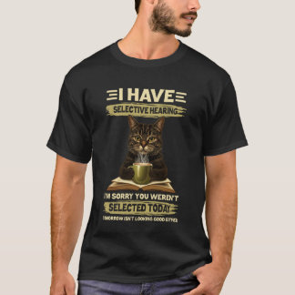 T-shirt j'ai une ouïe sélective chat café livres rétro