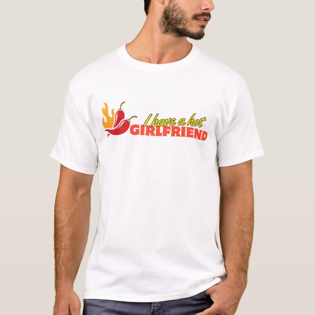 T-shirt J'ai une petite amie chaude (Devant)
