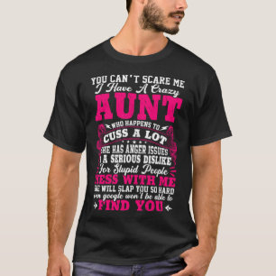 T-shirt J'Ai Une Tante Fou Qui Se Trouve À Cuss Beaucoup T