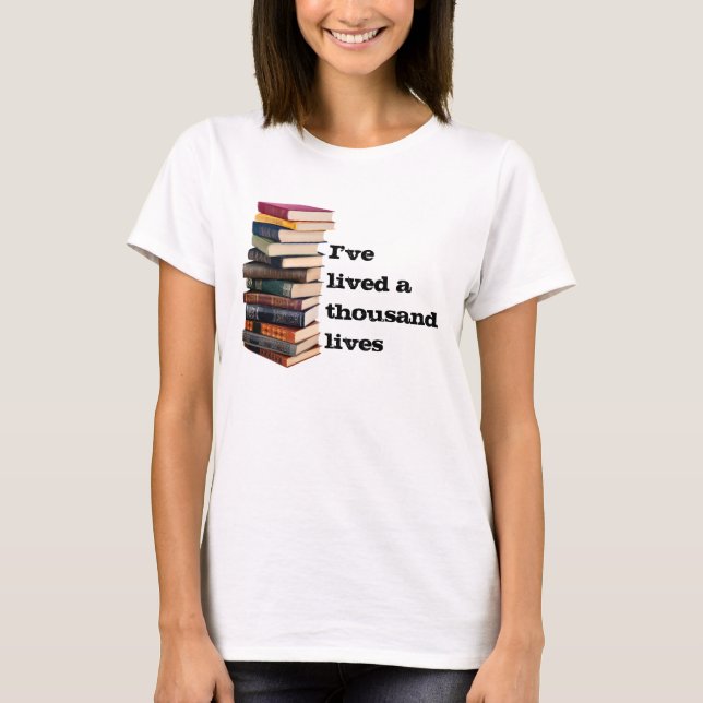 T-shirt J'ai vécu pendant mille vies (Devant)