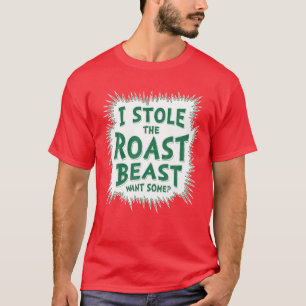 T-shirt J'Ai Volé La Bête Rôtie, Je Veux Certains