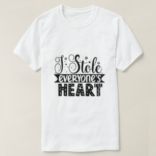 T-shirt J'ai volé le cœur de tout le monde