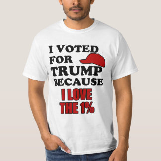T-shirt J'ai voté pour l'atout parce que j'aime le 1%