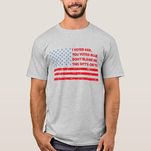 T-shirt J'ai voté rouge vous avez voté bleu, drôle anti Bi (Devant)