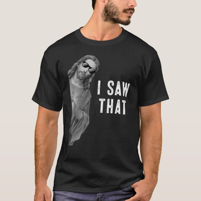T-shirt J'Ai Vu Cette Citation Amusante Jésus chrétien Die (Devant)