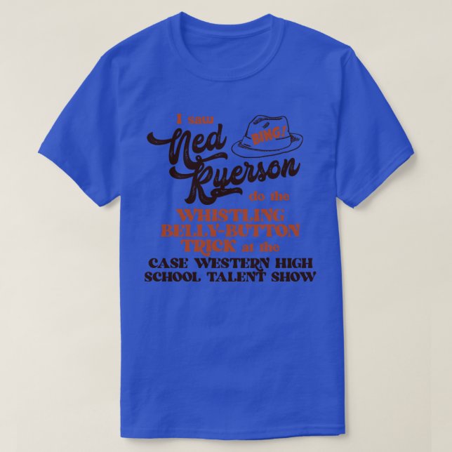T-shirt J'Ai Vu Ned Ryerson (Design devant)