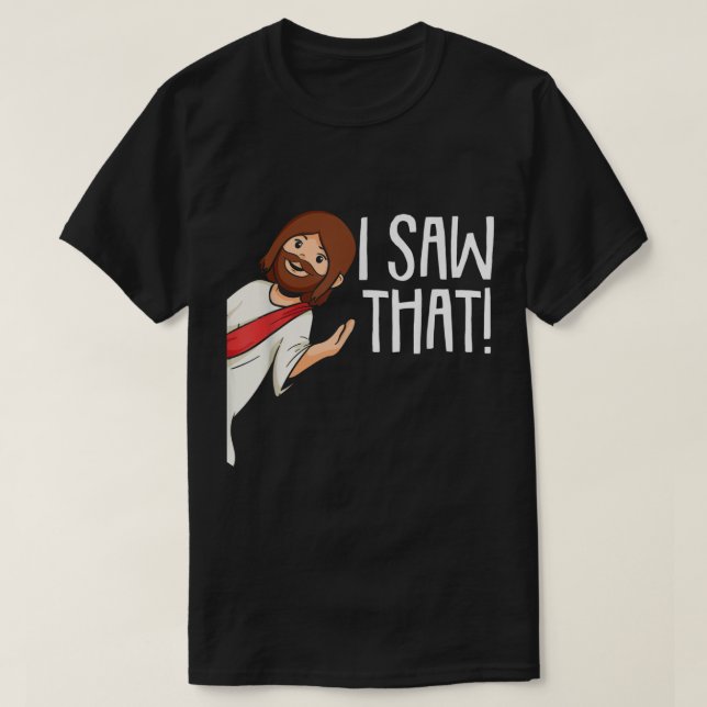 T-shirt J'Ai Vu Que Jésus Noël Mème Drôle Religieux Ch (Design devant)