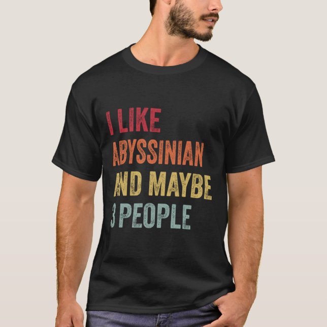 T-shirt J'Aime Abyssinian & Peut-Être 3 Personnes Abyssini (Devant)