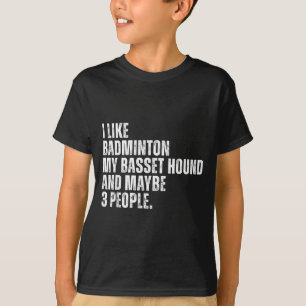T-shirt J'aime Amateur de Badminton Pari Chien de Chasse P