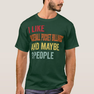 T-shirt J'Aime Baseball Pocket Billard Peut-Être 3 Personn