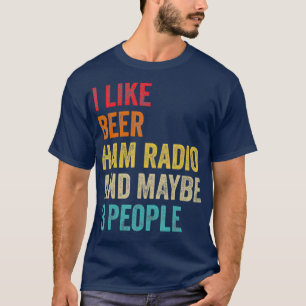 T-shirt J'Aime Beer Ham Radio Peut-Être 3 Personnes Amateu