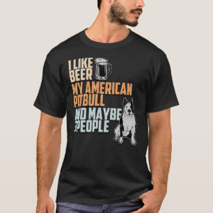 T-shirt J'Aime Bière Mon Pitbull Américain Et Peut-Être 3