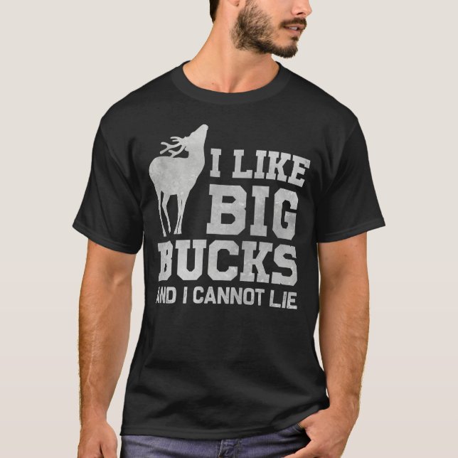 T-shirt J'aime Big Bucks et je ne peux pas mentir (Devant)