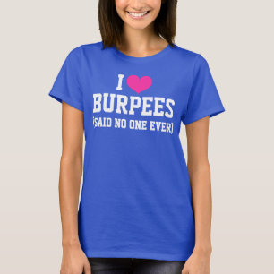 T-shirt J'aime Burpees dit Personne Jamais Drôle Entraînem