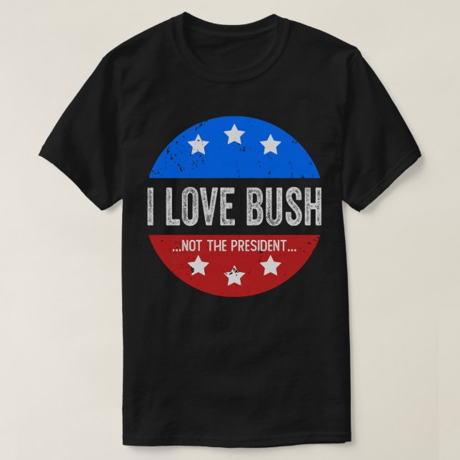 T-shirt J'Aime Bush et non le président (Design devant)