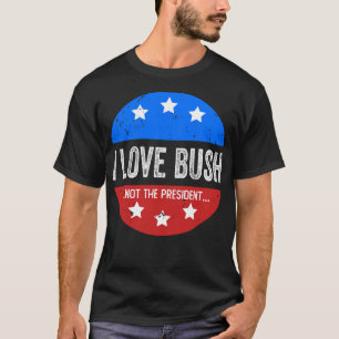 T-shirt J'Aime Bush et non le président