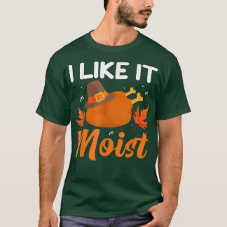 T-shirt J'AIME ÇA MOIST Thanksgiving Costume Turquie Leg D