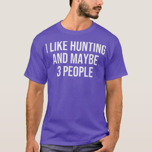 T-shirt J'Aime Chasse Et Peut-Être 3 Personnes 1758