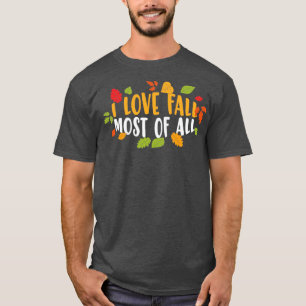 T-shirt J'Aime Chuter La Plupart De Tous Les Beaux Automne