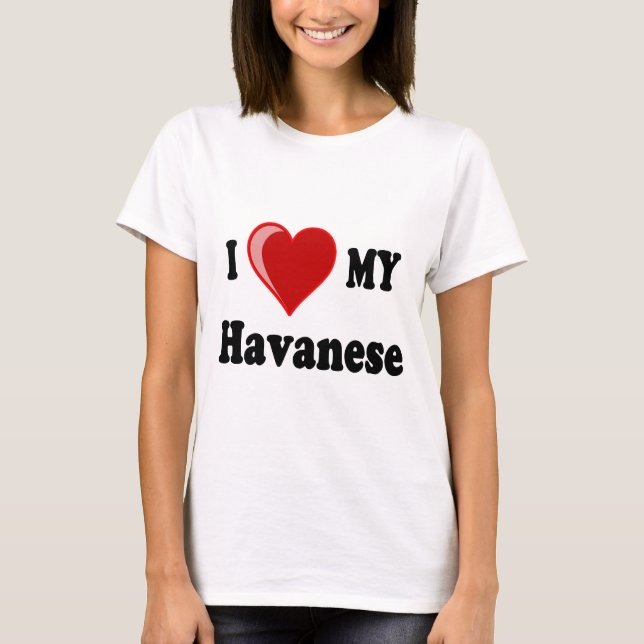 T-shirt J'aime (coeur) mon chien de Havanese (Devant)