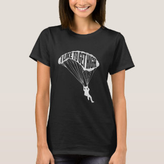 T-shirt J'Aime Devenir Élevé - Skydiver Parachutiste Skydi