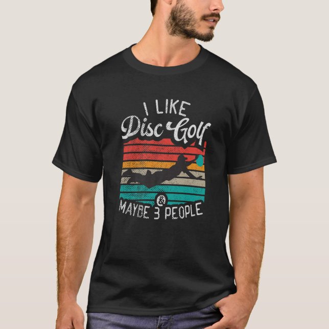 T-shirt J'Aime Disk Golf Et Peut-Être 3 Personnes Disk Gol (Devant)
