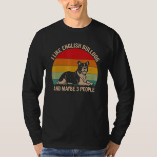 T-shirt J'Aime English Bulldog Et Peut-Être 3 Personnes Ch