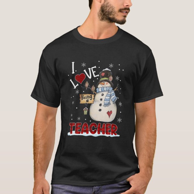 T-shirt J'Aime Être Un Enseignant Snowman Noël Funny Xma (Devant)