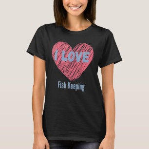 T-shirt J'aime Garder Les Poissons Image De Coeur Passion