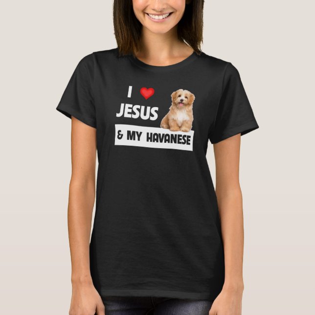 T-shirt J'Aime Jésus Et Mon Havanais Chien Maman Papa Pet  (Devant)
