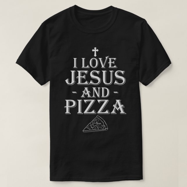 T-shirt J'Aime Jésus Et Pizza Christian Pizza Amateurs Fun (Design devant)