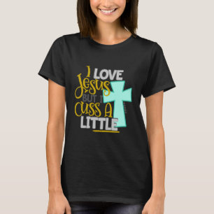 T-shirt J'aime Jésus mais je jure