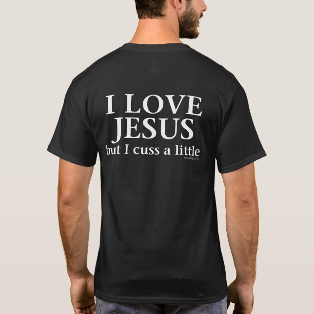 T-shirt J'aime Jésus [mais moi jurent] (arrière) (Dos)