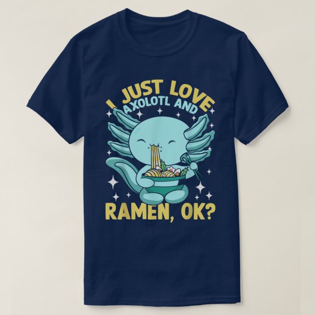 T-shirt J'Aime Juste Ramen Et Axolotl (Design devant)