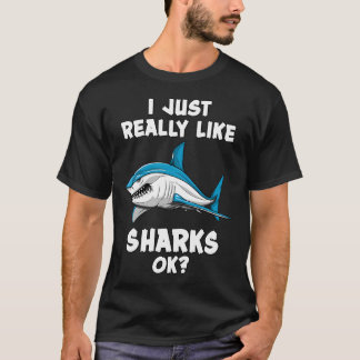 T-shirt J'aime Juste Vraiment Les Requins Ok?