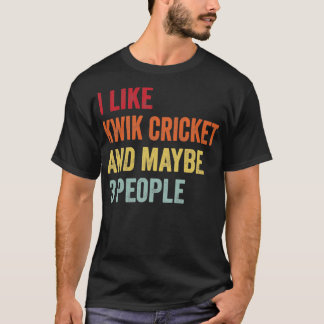 T-shirt J'Aime Kwik Cricket Peut-Être 3 Personnes Kwik Cri