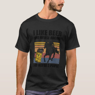 T-shirt J'Aime La Bière Et La Course À Cheval Et Peut-Être