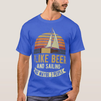 T-shirt J'Aime La Bière Et La Voile Et Peut-Être 3 Personn
