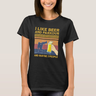 T-shirt J'Aime La Bière Et Le Parkour Et Peut-Être 3 Perso