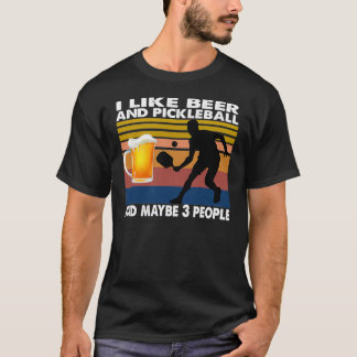 T-shirt J'aime la bière et le pickleball et peut-être 3 pe