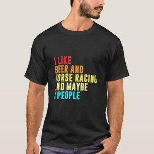 T-shirt J'aime la bière et les courses de chevaux et peut-