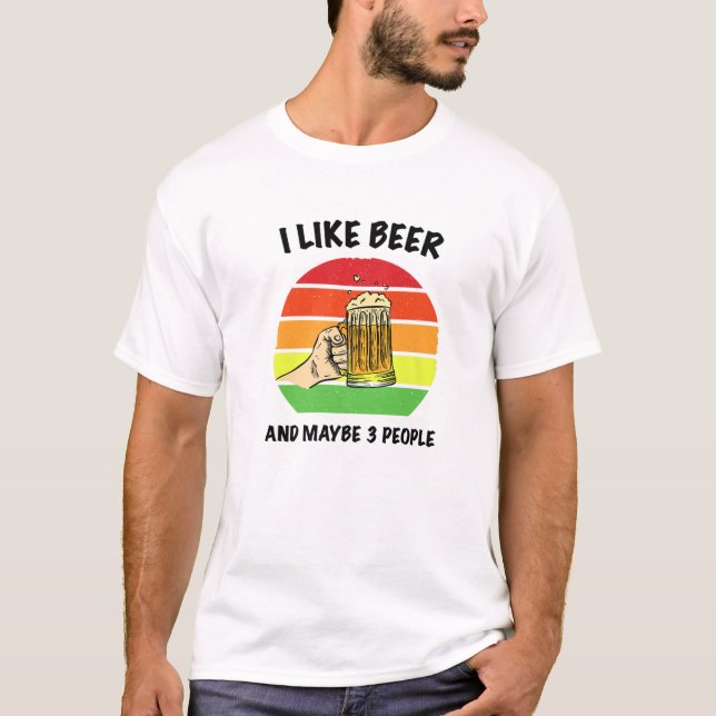 T-shirt J'Aime La Bière Et Peut-Être 3 Personnes - Drôle A (Devant)